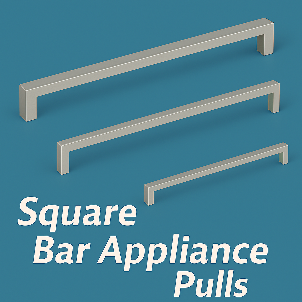 Square Bar Pulls - Appliance